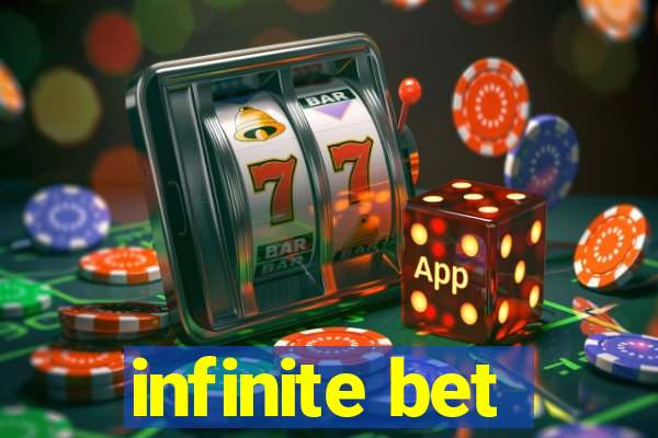 infinite bet